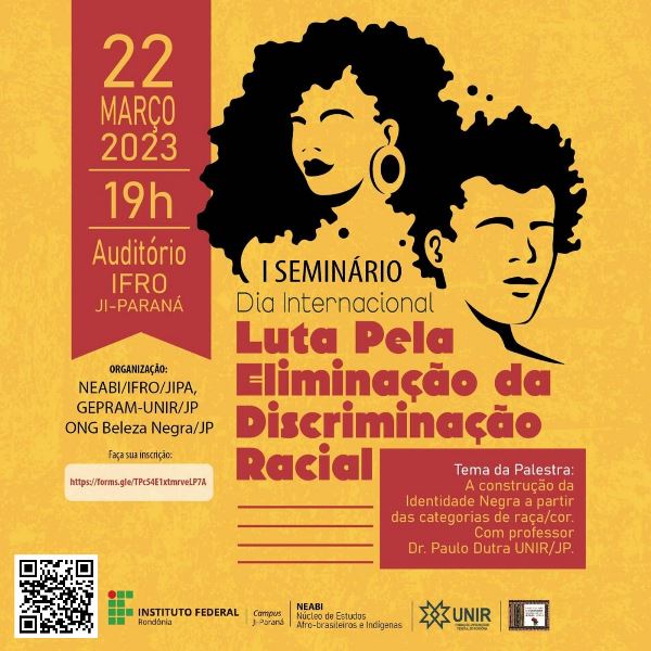 Campus Ji-Paraná realiza seminário alusivo ao Dia Internacional de Luta pela Eliminação da Discriminação Racial