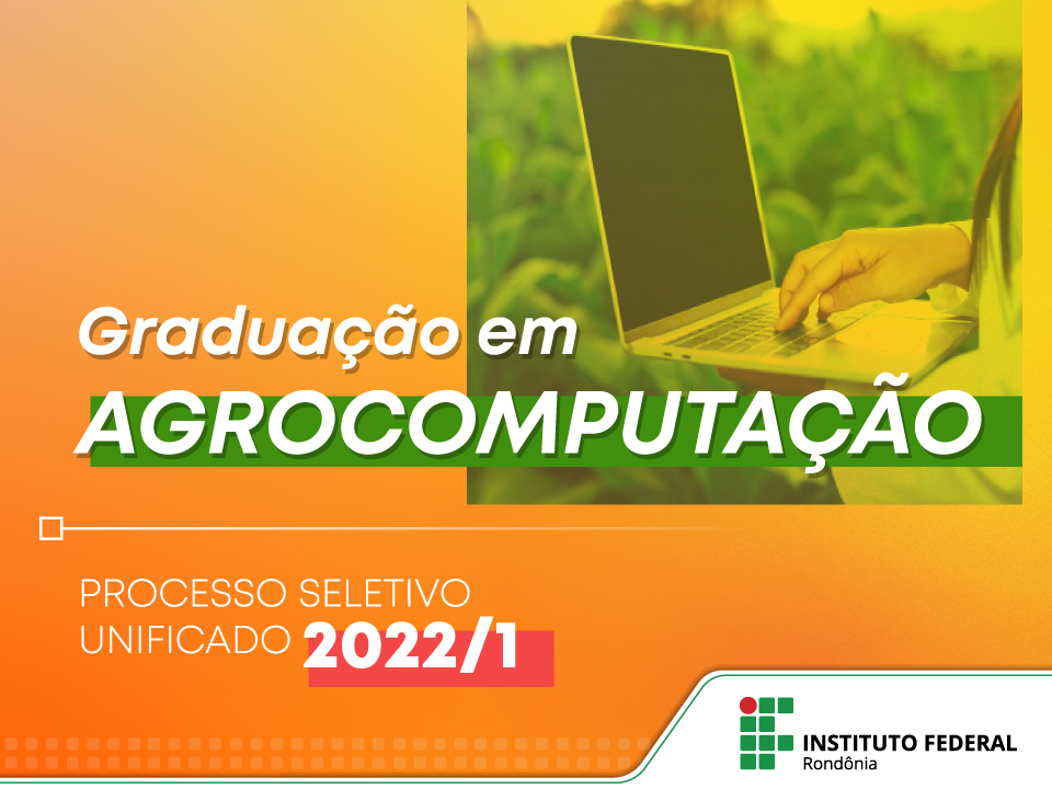 Agrocomputação é novidade entre cursos do IFRO. Formação será ofertada no IFRO São Miguel do Guaporé