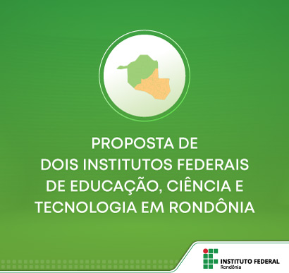 NOTA INFORMATIVA - Proposta de reorganização da Rede Federal de EPCT em Rondônia