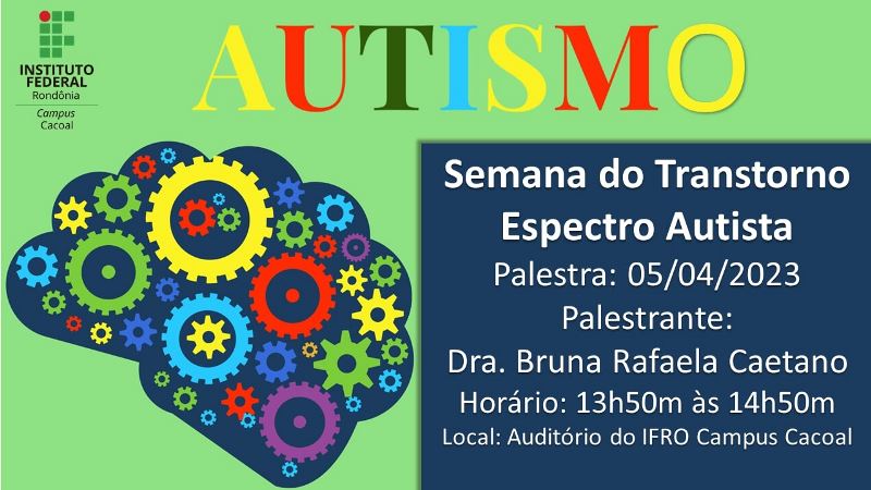 Semana do Transtorno Espectro Autista promove palestra no Campus Cacoal