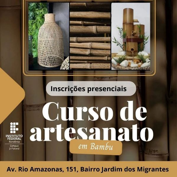 Curso de Artesanato em Bambu aceita inscrições até dia 20 de abril no IFRO Ji-Paraná
