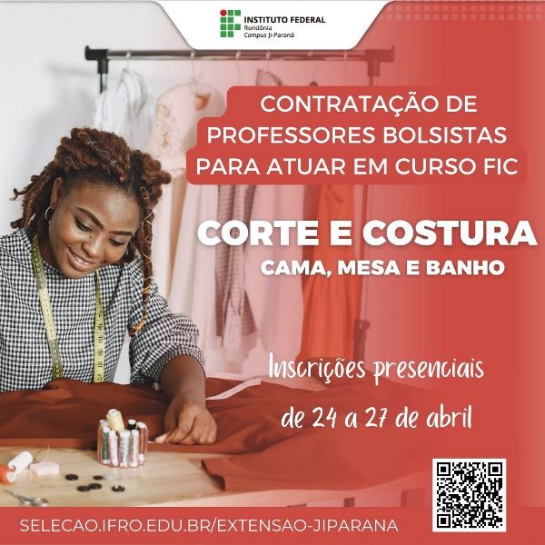 Ji-Paraná seleciona Colaborador Externo para o Curso de Formação Continuada de “Corte e costura: cama, mesa e banho”