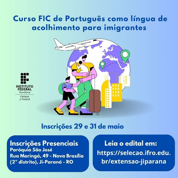 Campus Ji-Paraná oferta vagas no curso de conversação em Português como Língua de Acolhimento para Imigrantes