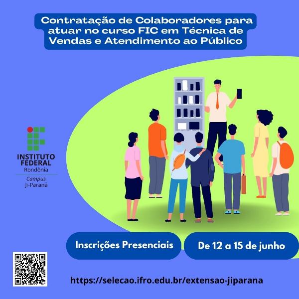 Campus Ji-Paraná abre seleção para colaboradores no curso FIC em Técnica de Vendas e Atendimento ao Público