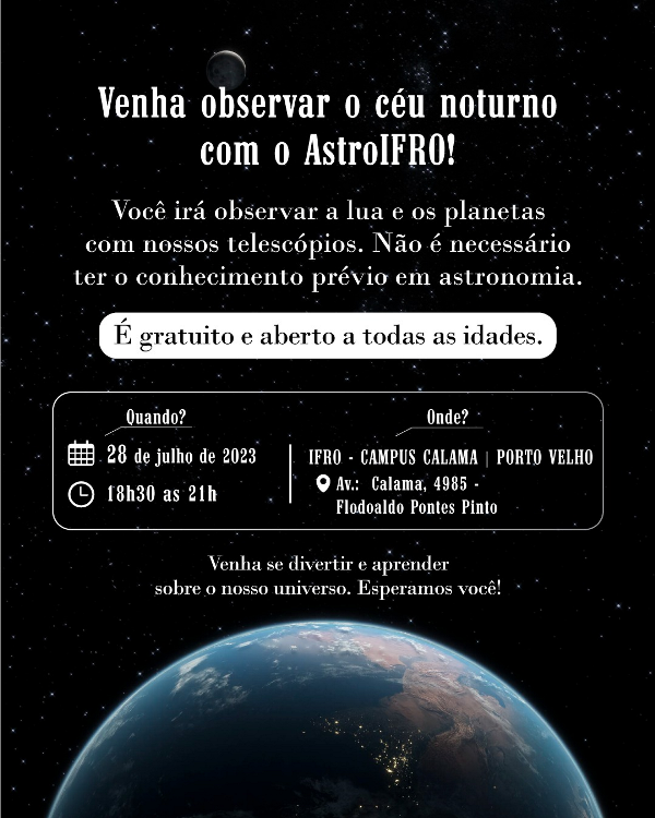 Hoje tem Observação do Céu Noturno com o AstroIFRO no Campus Porto Velho Calama