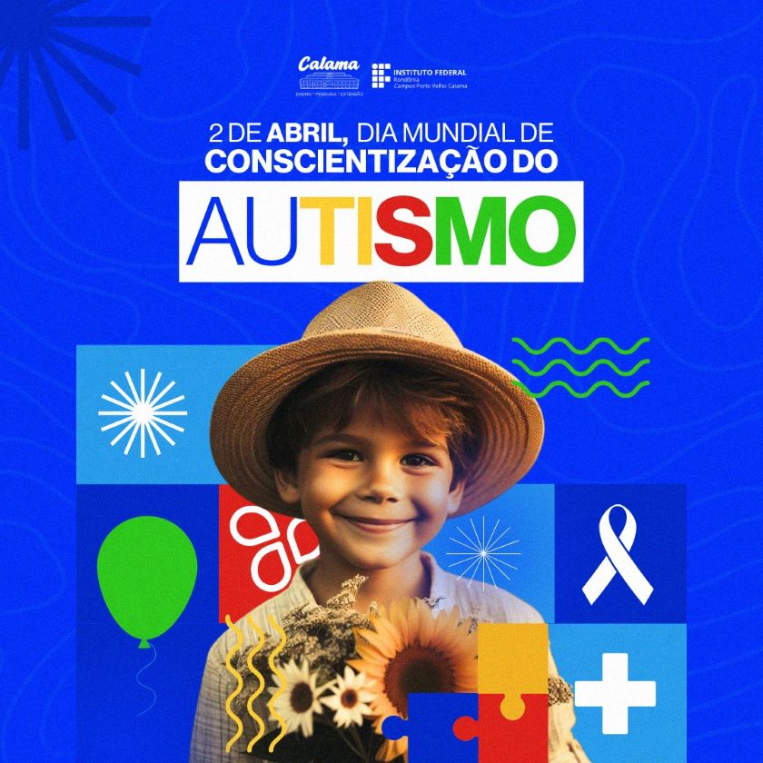 Campus Porto Velho Calama lembra Dia Mundial da Conscientização do Autismo