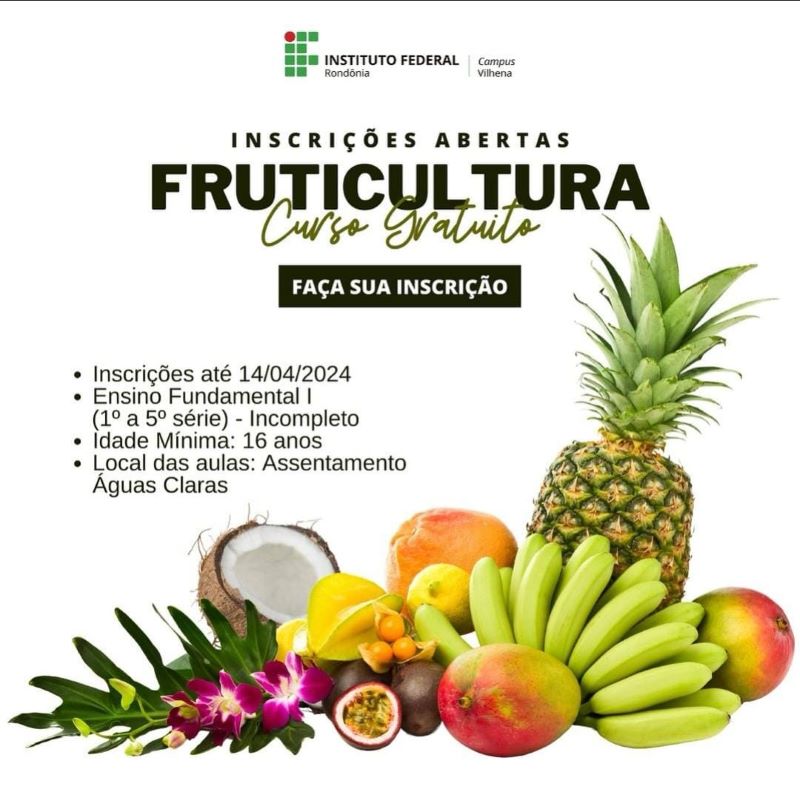 Campus Vilhena abre inscrições para seleção de candidatos para o Curso de Formação Inicial em Fruticultura