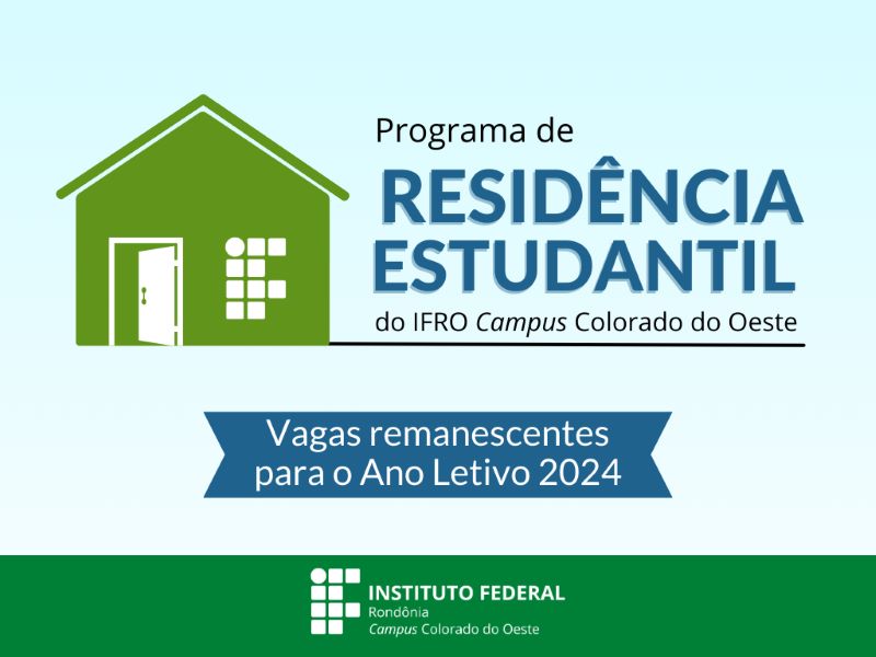 IFRO Campus Colorado oferta vagas remanescentes da Residência Estudantil o Técnico Integrado