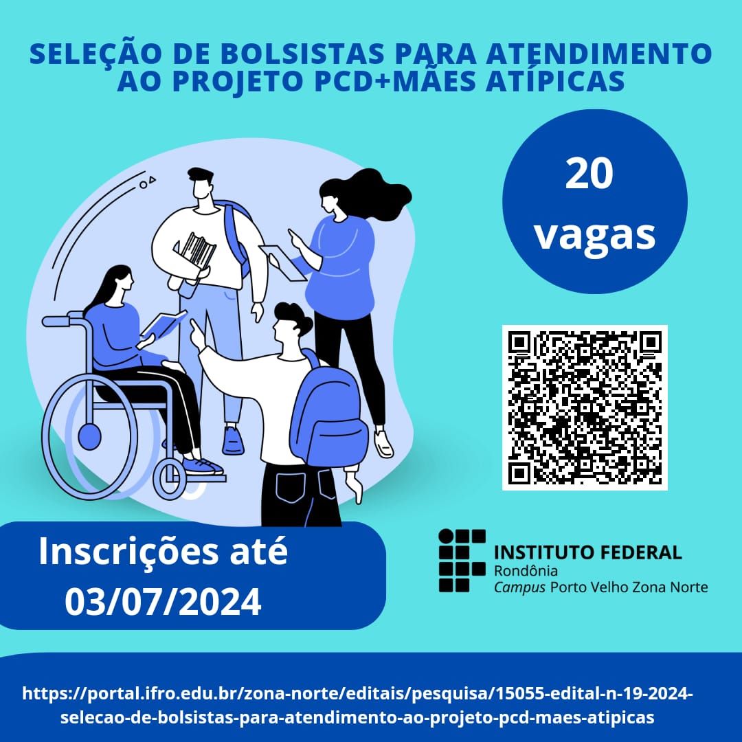 Campus Porto Velho Zona Norte lança edital de seleção de bolsistas para atender Projeto PCD + Mães Atípicas