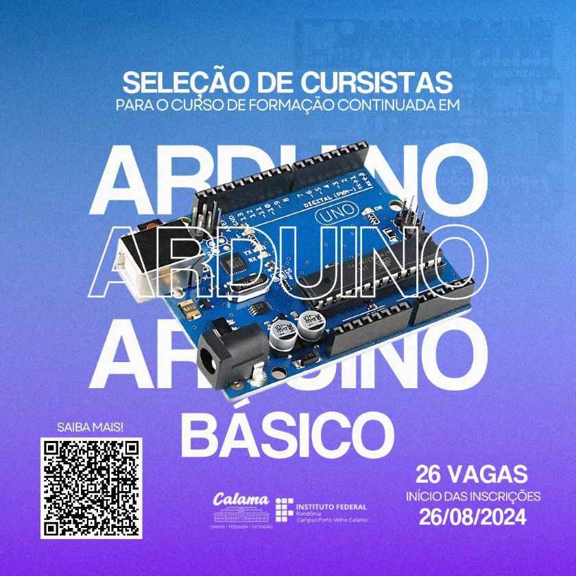 Campus Porto Velho Calama abre Inscrições para Curso de Formação Continuada em Arduíno Básico