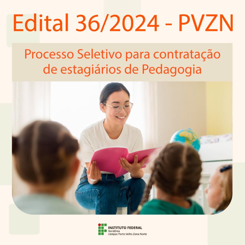 Campus Porto Velho Zona Norte abre edital para contratação de estagiários de Pedagogia