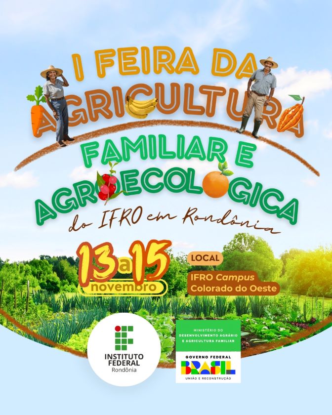 Feira da Agricultura Familiar e Agroflorestal do IFRO terá p...