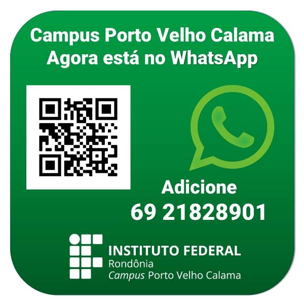 Criado canal de comunicação via WhatsApp no Campus Porto Velho Calama