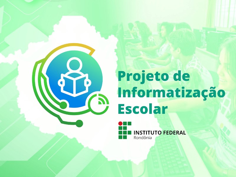 IFRO lança Projeto de Informatização Escolar em parceria com Senador Confúcio Moura