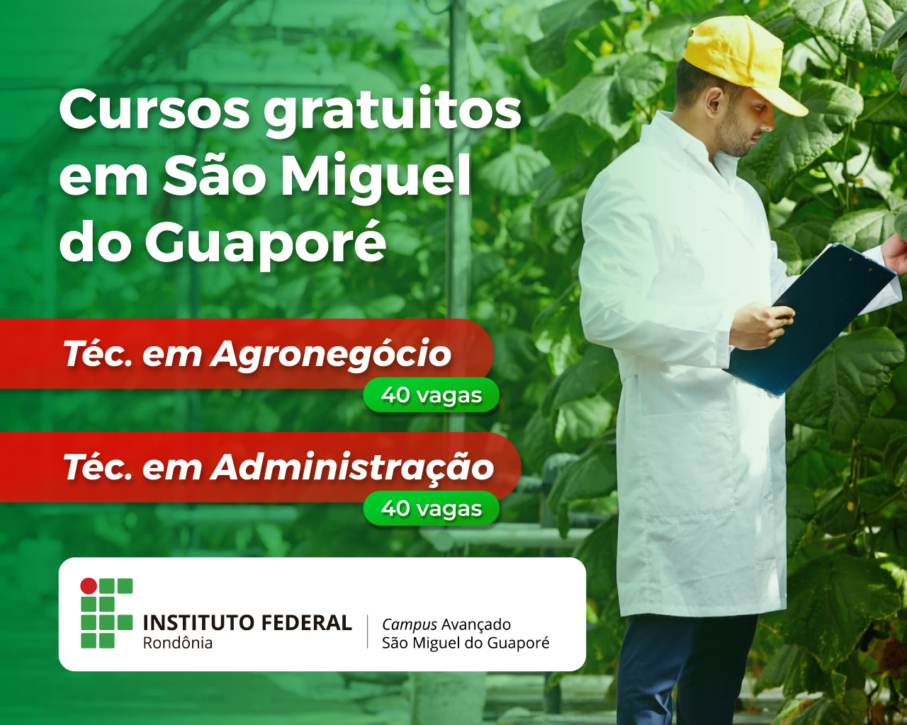 80 vagas para cursos técnicos subsequentes em Administração e Agronegócio no processo seletivo do IFRO Campus Avançado São Miguel do Guaporé