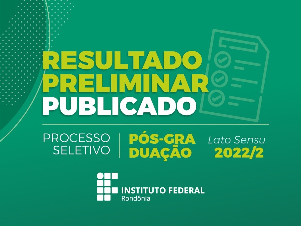 Processo Seletivo De Pós Graduação Tem Resultado Preliminar Publicado Pelo Ifro 4456