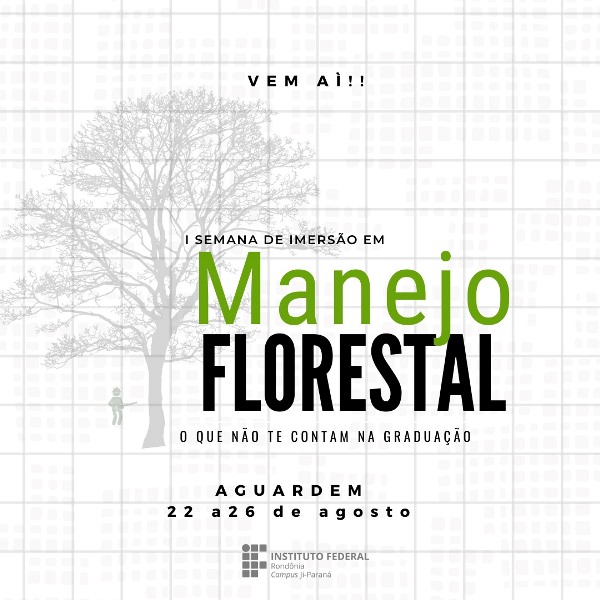 Projeto de curricularização da extensão trabalha temas de Manejo Florestal