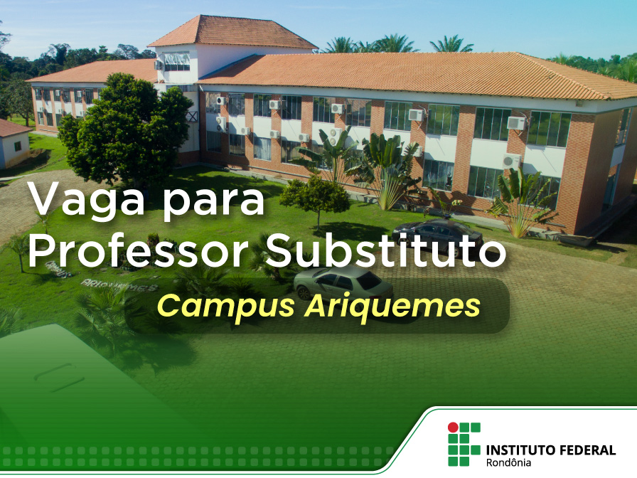 Campus Ariquemes está selecionando professor substituto de Informática
