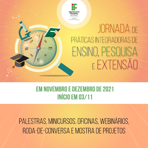Campus Porto Velho Zona Norte realiza Jornada de Práticas Integradoras de Ensino, Pesquisa e Extensão