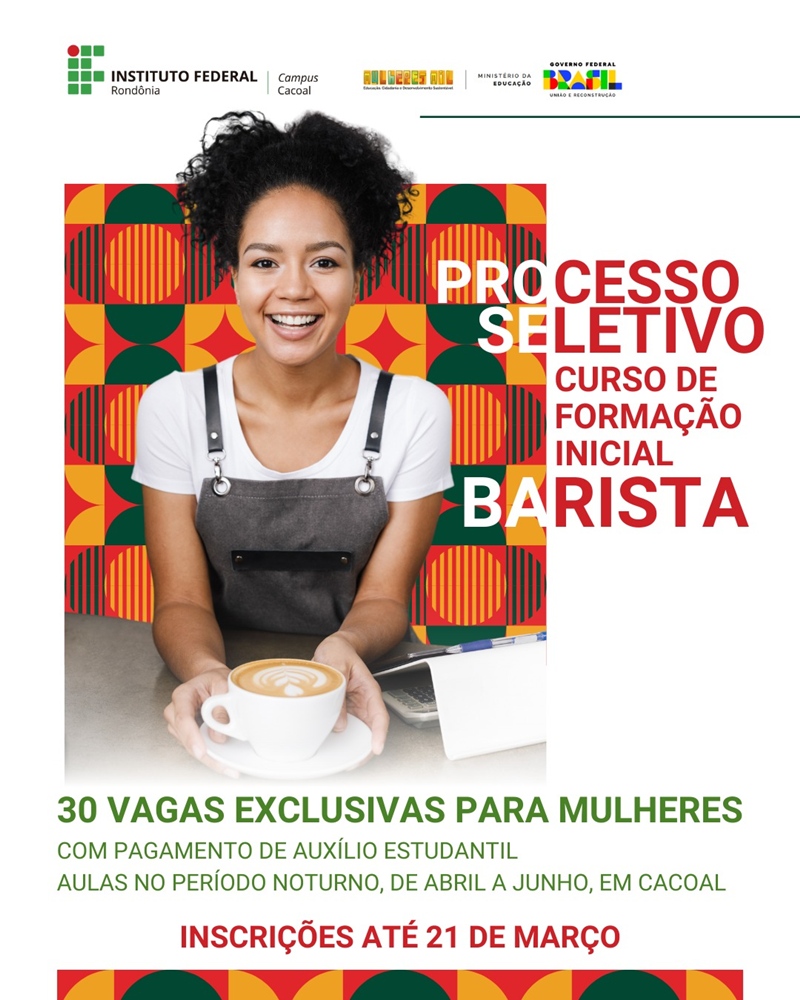 Campus Cacoal seleciona alunas para o curso de formação inicial em baristas do Programa Mulheres Mil