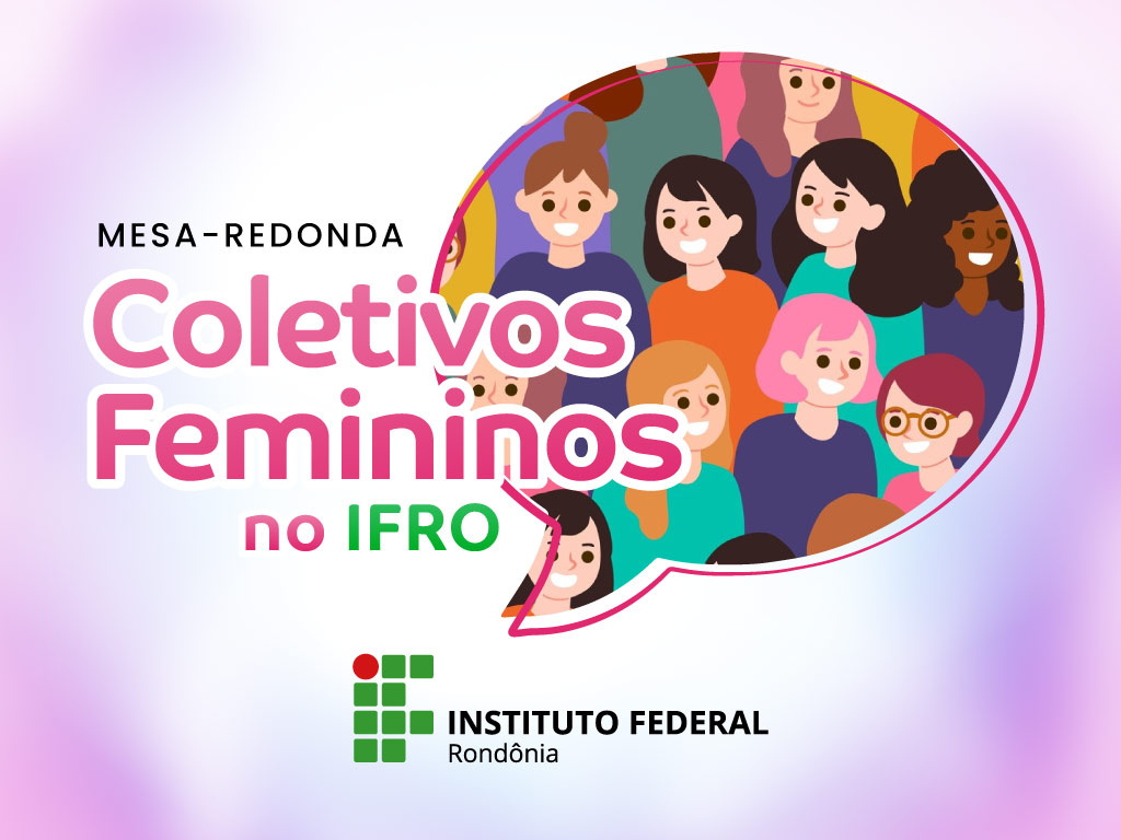 Mulheres TAEs, docentes e alunas falam sobre Coletivos Femini...