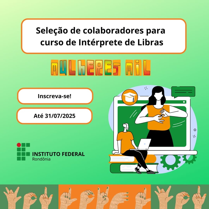 Aberta seleção de profissionais para o Curso de Introdução a Interpretação em Libras no Programa Mulheres Mil no Zona Norte