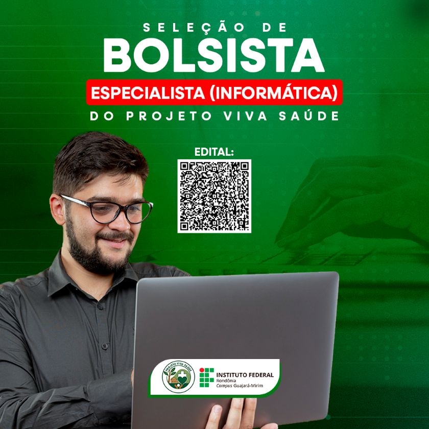 Projeto Viva Saúde do IFRO lança edital de seleção de bolsista especialista na área de informática