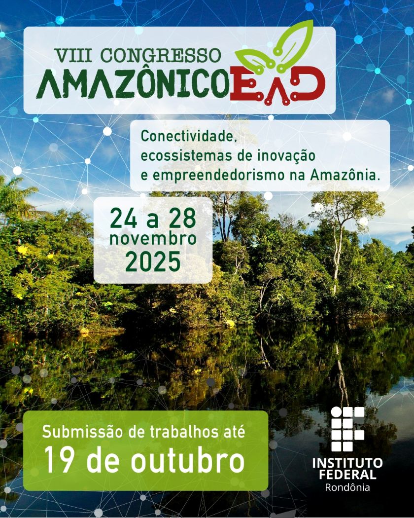 IFRO realizará o VIII Congresso Amazônico de Educação a Distância com foco em conectividade e inovação na Amazônia