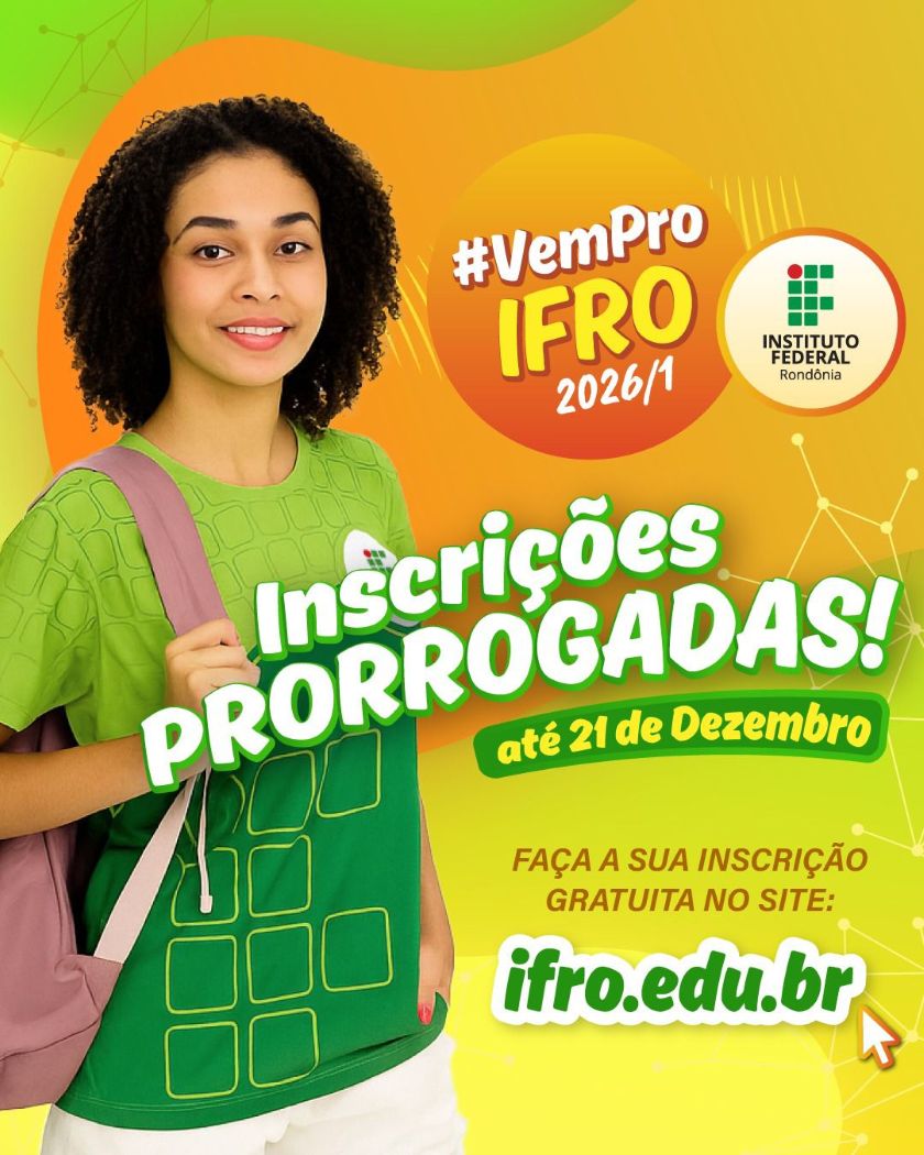 IFRO prorroga inscrições do Processo Seletivo Unificado at...