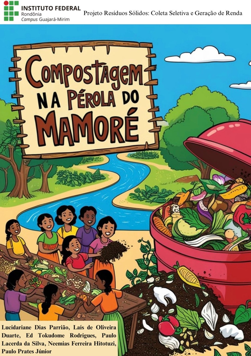 Cartilha “Compostagem na Pérola do Mamoré” é lançada pelo Projeto Resíduos Sólidos em Guajará-Mirim
