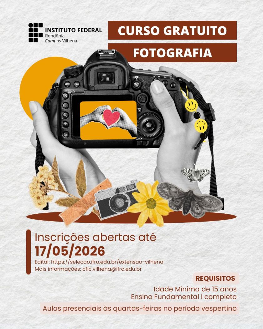Campus Vilhena abre inscrições para “Oficina de Fotografia – Belezas do Cotidiano”