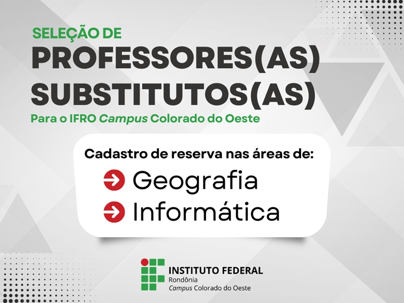 Campus Colorado do Oeste abre seleção de cadastro reserva de docentes de Geografia e Informática