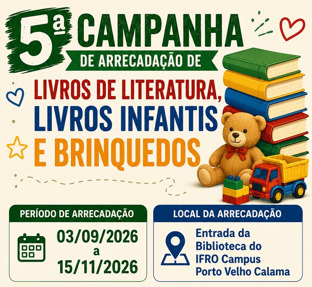Biblioteca do IFRO Campus Calama promove arrecadação de livros e de brinquedos