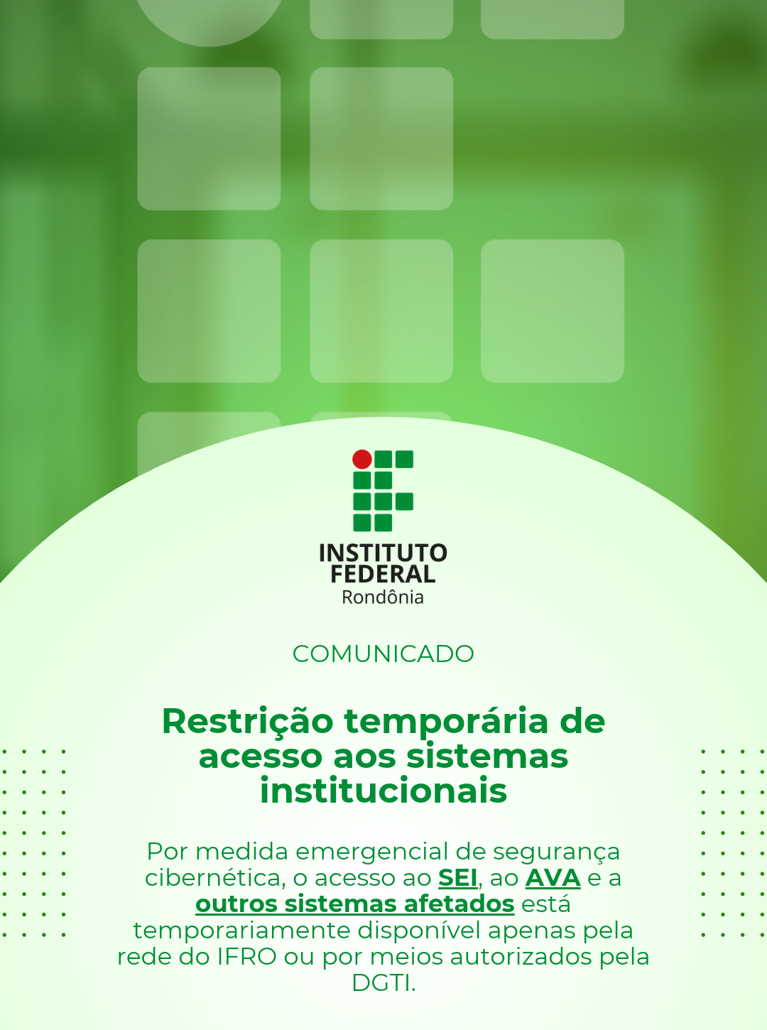 IFRO restringe temporariamente acesso externo a sistemas inst...