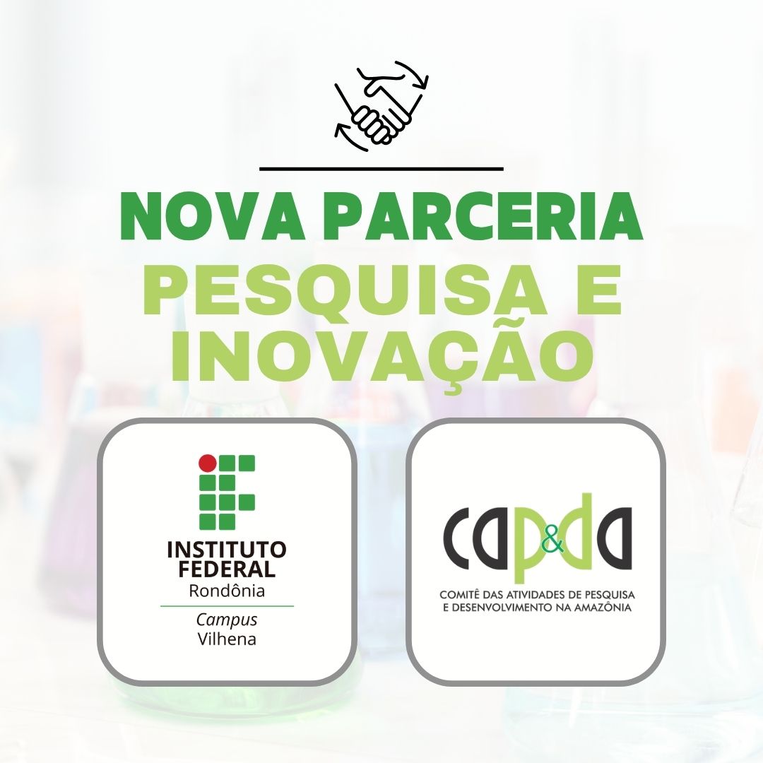 Campus Vilhena é credenciado junto ao CAPDA para ampliar projetos de pesquisa e inovação